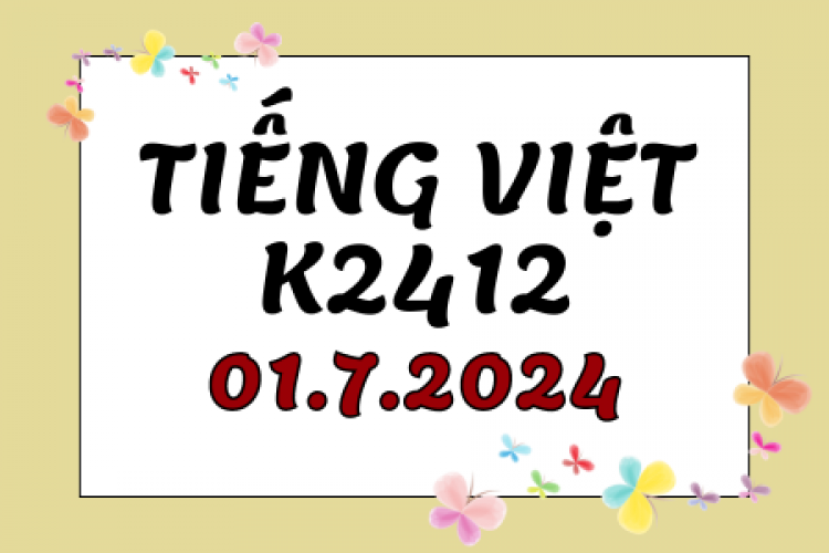 Khóa học tiếng Việt K2412