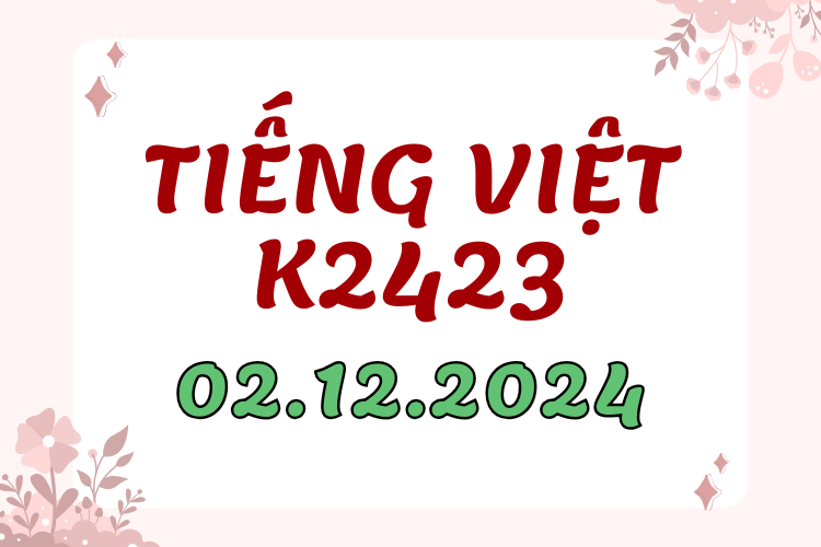 Khóa học tiếng Việt K2423