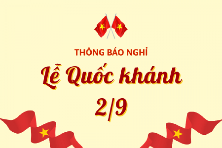 THÔNG BÁO NGHỈ LỄ QUỐC KHÁNH 2/9